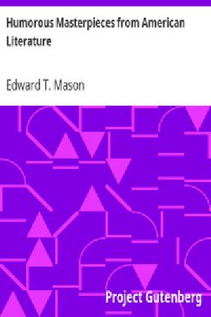 [Gutenberg 15585] • Humorous Masterpieces from American Literature